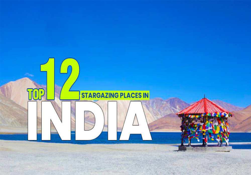 12 Stargazing Places in India